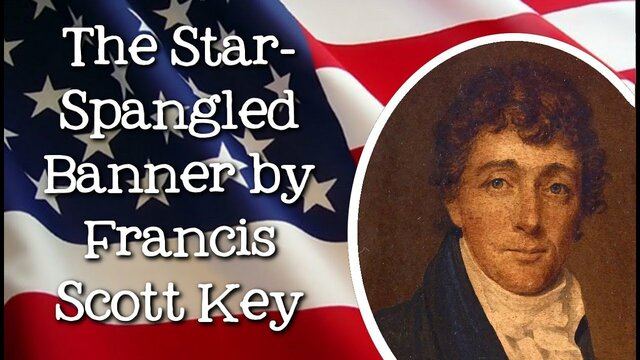 Francis Scott Key writes the Star Spangled Banner
