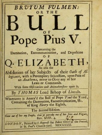Papal Bull " Regnans in Excelsis"