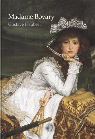 Gustave Flaubert "Madame Bobary".