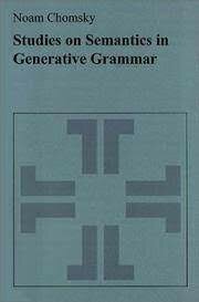 Noam Chomsky Writes Studies on Semantics in Generative Grammar