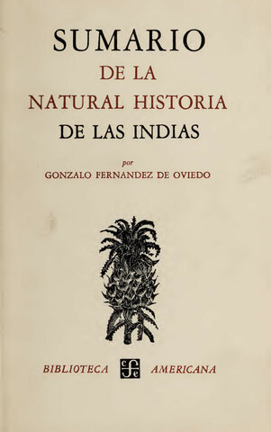 Gonzalo Fernández de Oviedo publica el Sumario de la natural Historia de las Indias