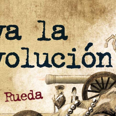 Timeline:  Viva la Revolución