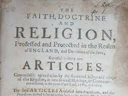 THE 39 ARTICLES OF FAITH (1563-1571)