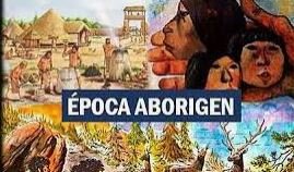 Periodo Aborigen 10000 ac 1533