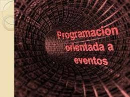 PROGRAMACION ORIENTADA A EVENTOS