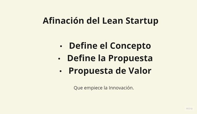 Afinación del Lean Startup  Define el Concepto Define la Propuesta Propuesta de Valor