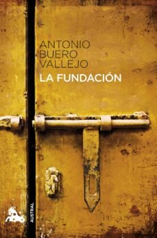 La fundación, Antonio Buero Vallejo