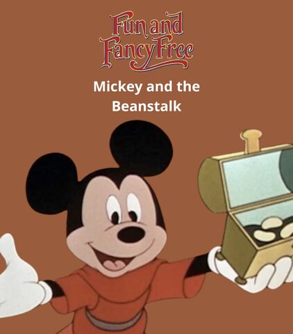 Fun and Fancy Free: Mickey and the Beanstalk