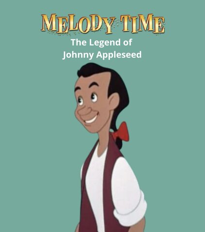 Melody Time: The Legend of Johnny Appleseed