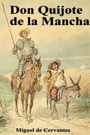 "Don Quijote de la Mancha" Miguel de Cervantes