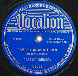 Come On in My Kitchen  / They're Red Hot