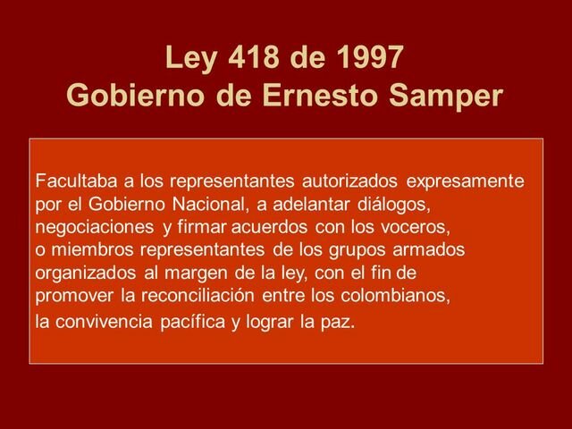 Ley 418 de 1997.