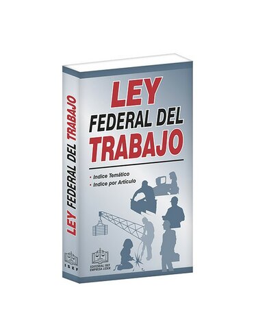 REFORMA DE LA LEY FEDERAL DEL TRABAJO