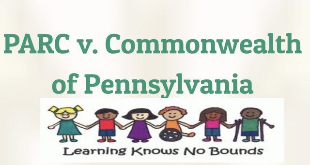Pennsylvania Association of Retarded Children vs Commonwealth of Pennsylvania