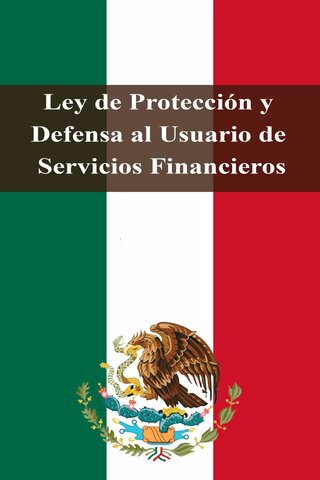REFORMA A LA LEY DE PROTECCIÓN Y DEFENSA DE USUARIOS DE SERVICIOS FINANCIEROS