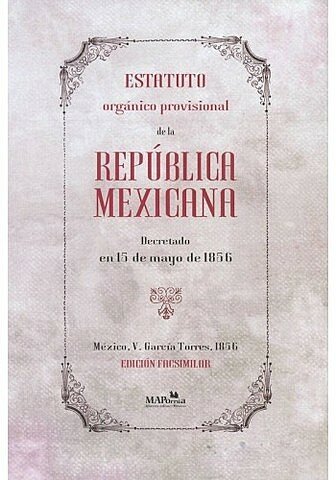 EL ESTATUTO ORGANICO DE COMONFORT 1856