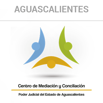 Ley de Mediación y Conciliación de Aguascalientes.
