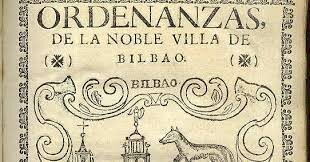 LAS ORDENANZAS DE BILBAO