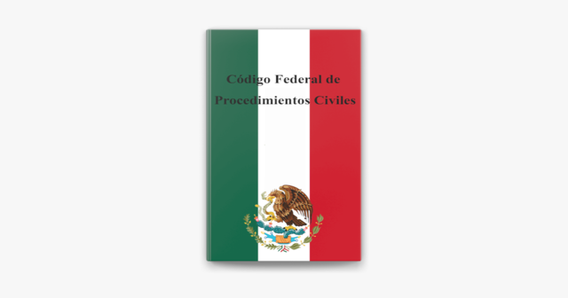 Código Federal de Procedimientos Civiles