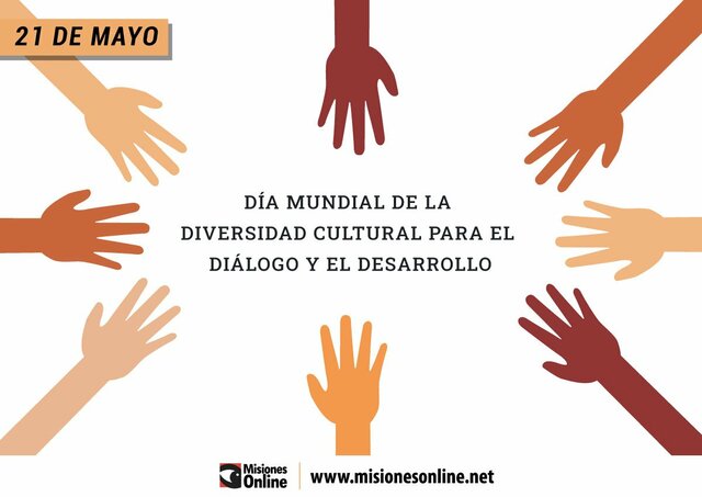 DÍA MUNDIAL DE LA DIVERSIDAD CULTURAL PARA EL DIÁLOGO Y EL DESARROLLO.