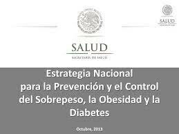 Estrategia nacional para la prevención y control del sobrepeso, obesidad y diabetes.