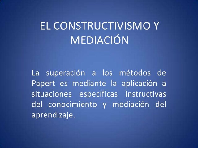 Constructivismo y mediación: Marti