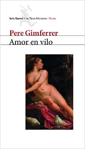 Amor en vilo-Pere Gimferrer