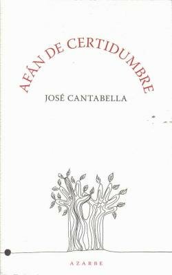 Afán de certidumbre-José Cantabella