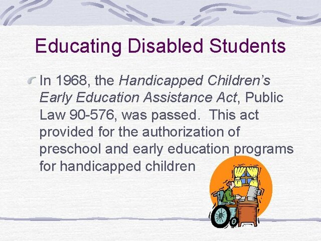 The Handicapped Children’s Early Ed. Act