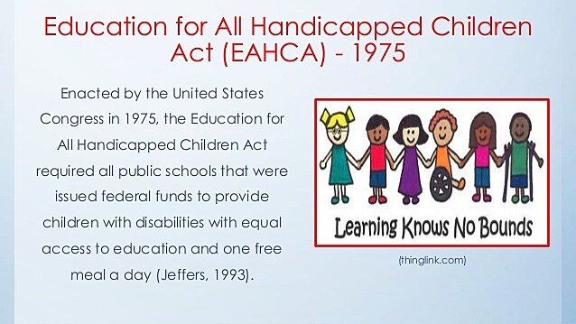 The Education for All Handicapped Children Act (EAHCA)