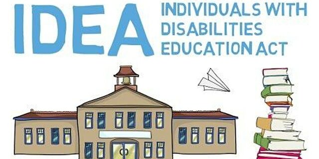 Individuals with Disabilities Education Act (IDEA)