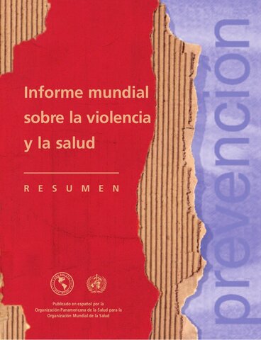 Primer Informe mundial sobre la violencia y la salud