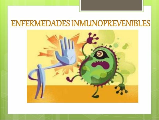 Enfermedades Inmunoprevenibles