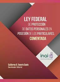 Expedición de la ley de Protección de Datos Personales en México