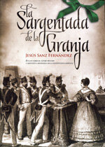 Pronunciamiento de los Sargentos de La Granja. Restablecimiento de la Constitución de 1812