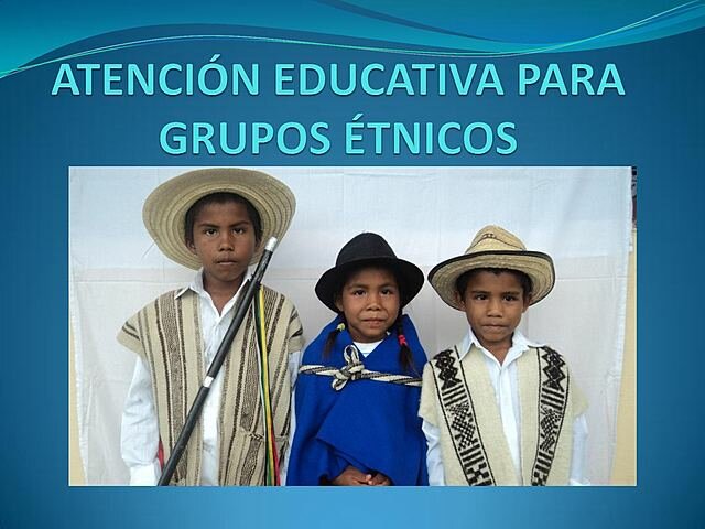 18 DE MAYO DE 1995 Educación para grupos étnicos