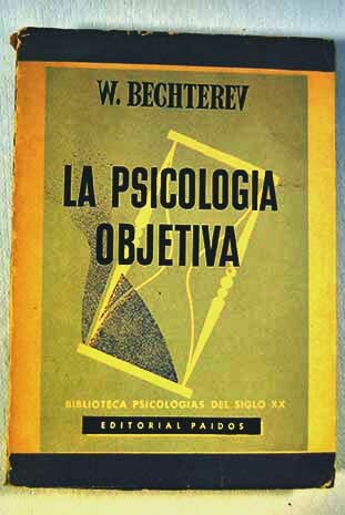 Bekhterev: "Psicología Objetiva"