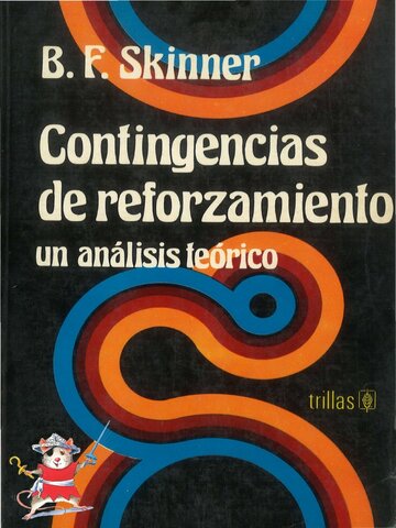 Skinner: "Contingencias de Refuerzo"