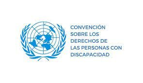 La Convención sobre los Derechos de las Personas con Discapacidad