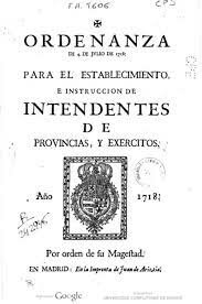 Ordenanzas de Intentendentes.