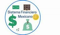 Definición de lo que será el Sistema Financiero Mexicano en el año 2000