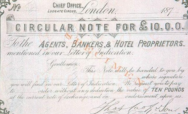 Thomas Cooks & Sons crea la circular note, actualmente conocida como traveler check