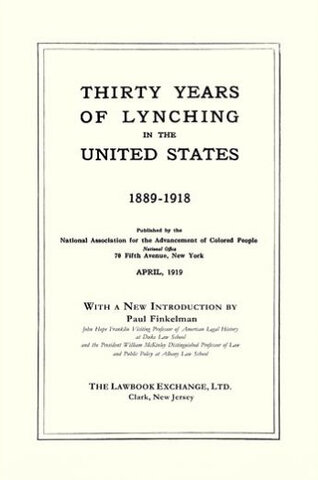 NAACP Published "Thirty Years of Lynching in the United States"