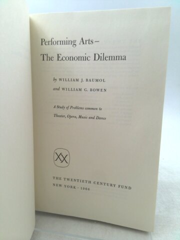 Publicación de "Performing Arts: The Economic Dilemma" por William J. Baumol y William G. Bowen