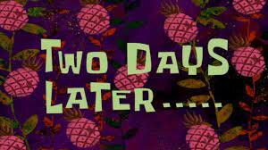 *A Few Days Later*