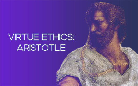 Virtue Ethics