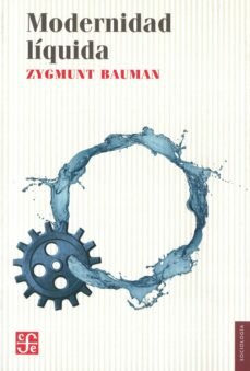Ética en una "Modernidad líquida" Zygmunt Bauman