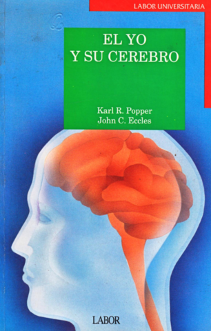 EL YO Y SU CEREBRO UN ARGUMENTO A FAVOR DEL INTERACCIONISMO