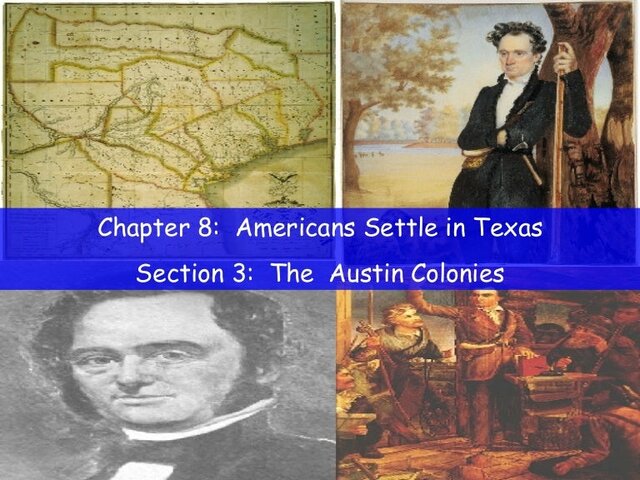 Austin acquired contracts for more colonies in 1825.