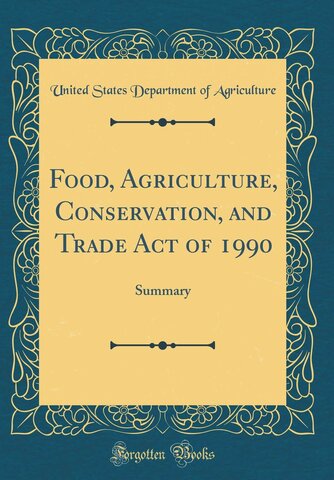 Food agriculture conservation and trade act